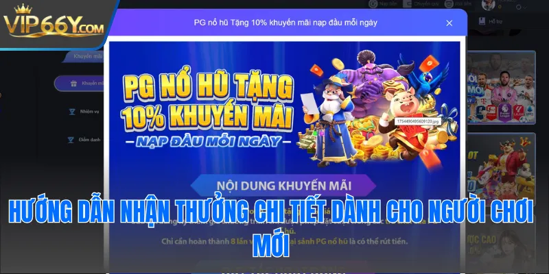 Hướng dẫn nhận thưởng chi tiết dành cho người chơi mới