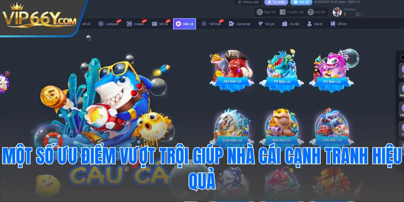 Một số ưu điểm vượt trội giúp nhà cái cạnh tranh hiệu quả