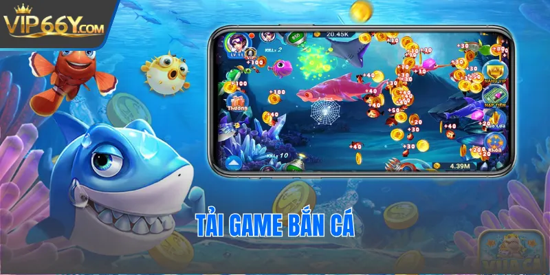 Tải game bắn cá